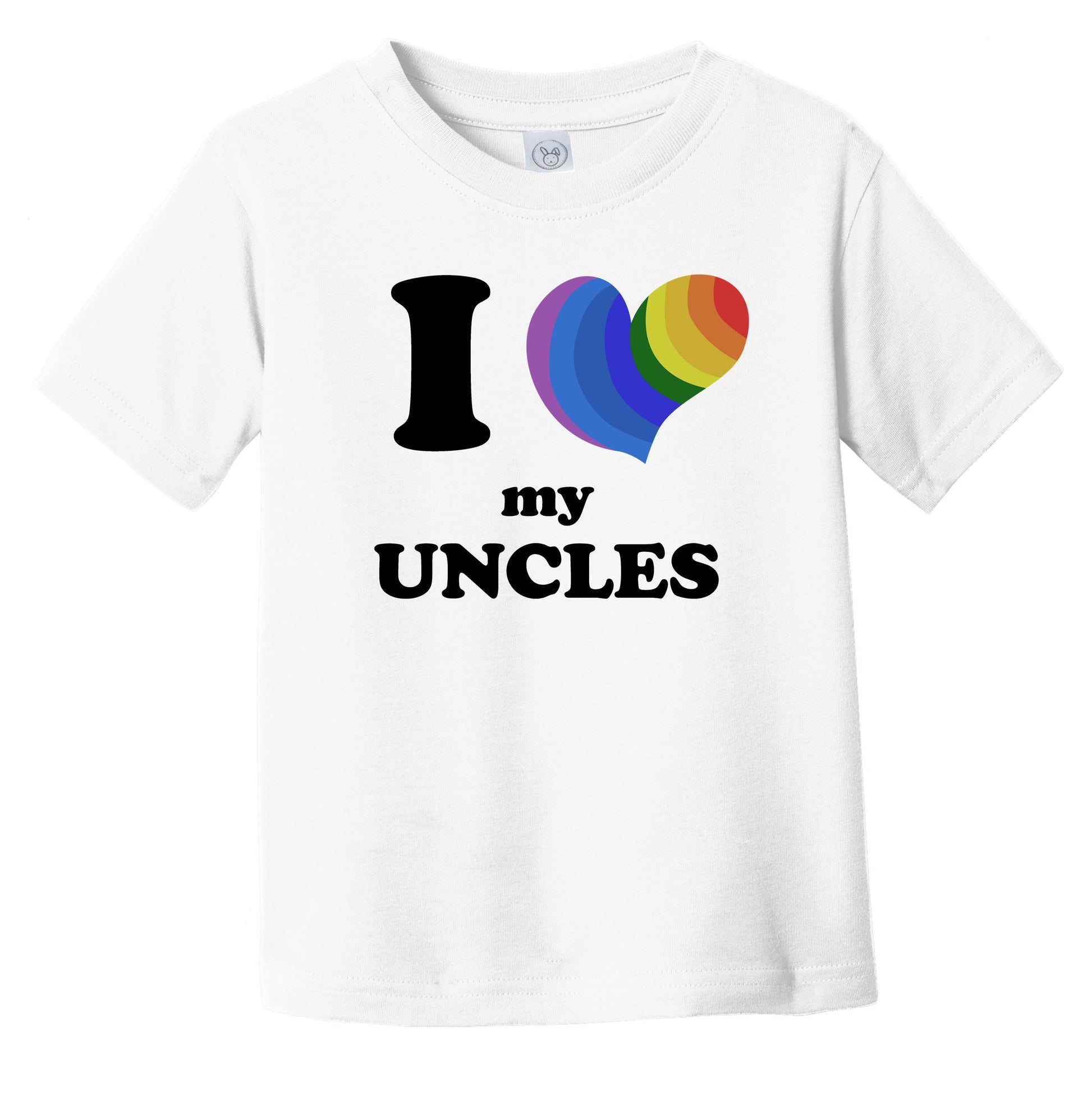 I Love My Uncles Same Sex Marriage Gay Pride Rainbow Heart Niece Nephew Infant Toddler T-Shirt