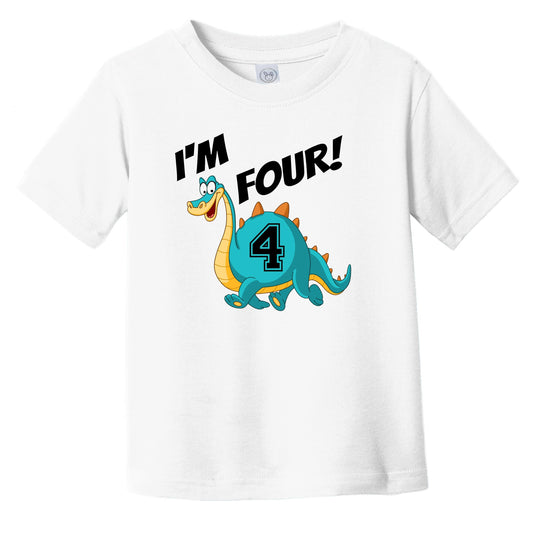 I'm Four! Fourth Birthday Dinosaur Infant Toddler T-Shirt
