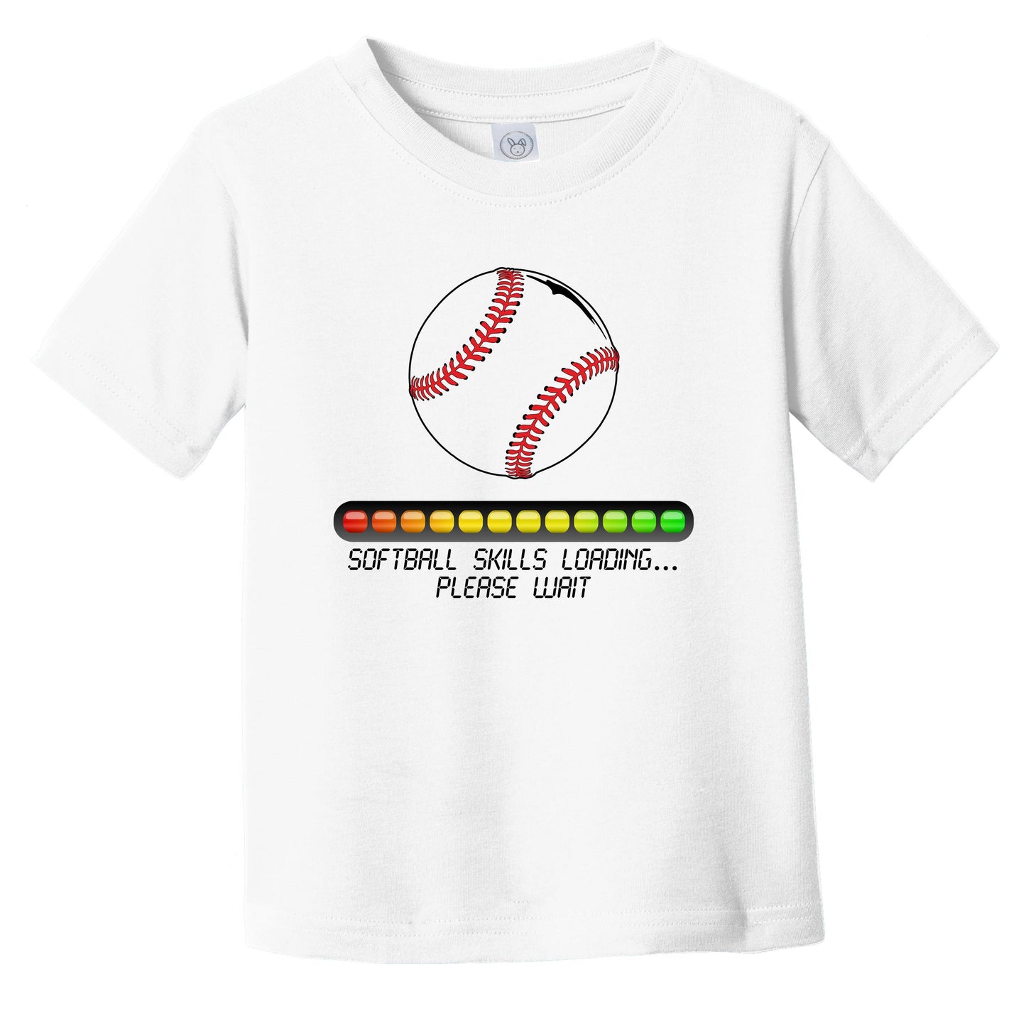 Softball Skills Loading Please Wait Funny Infant Toddler T-Shirt