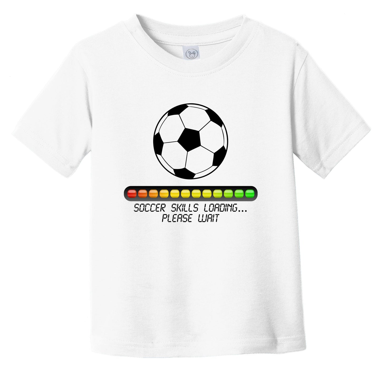 Soccer Skills Loading Please Wait Funny Infant Toddler T-Shirt