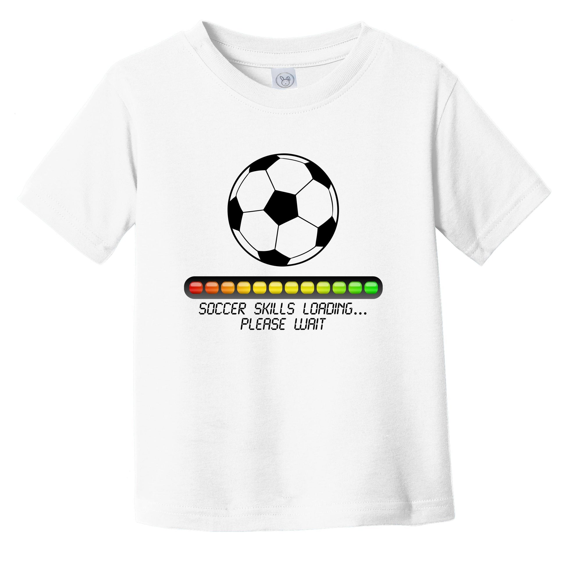 Soccer Skills Loading Please Wait Funny Infant Toddler T-Shirt
