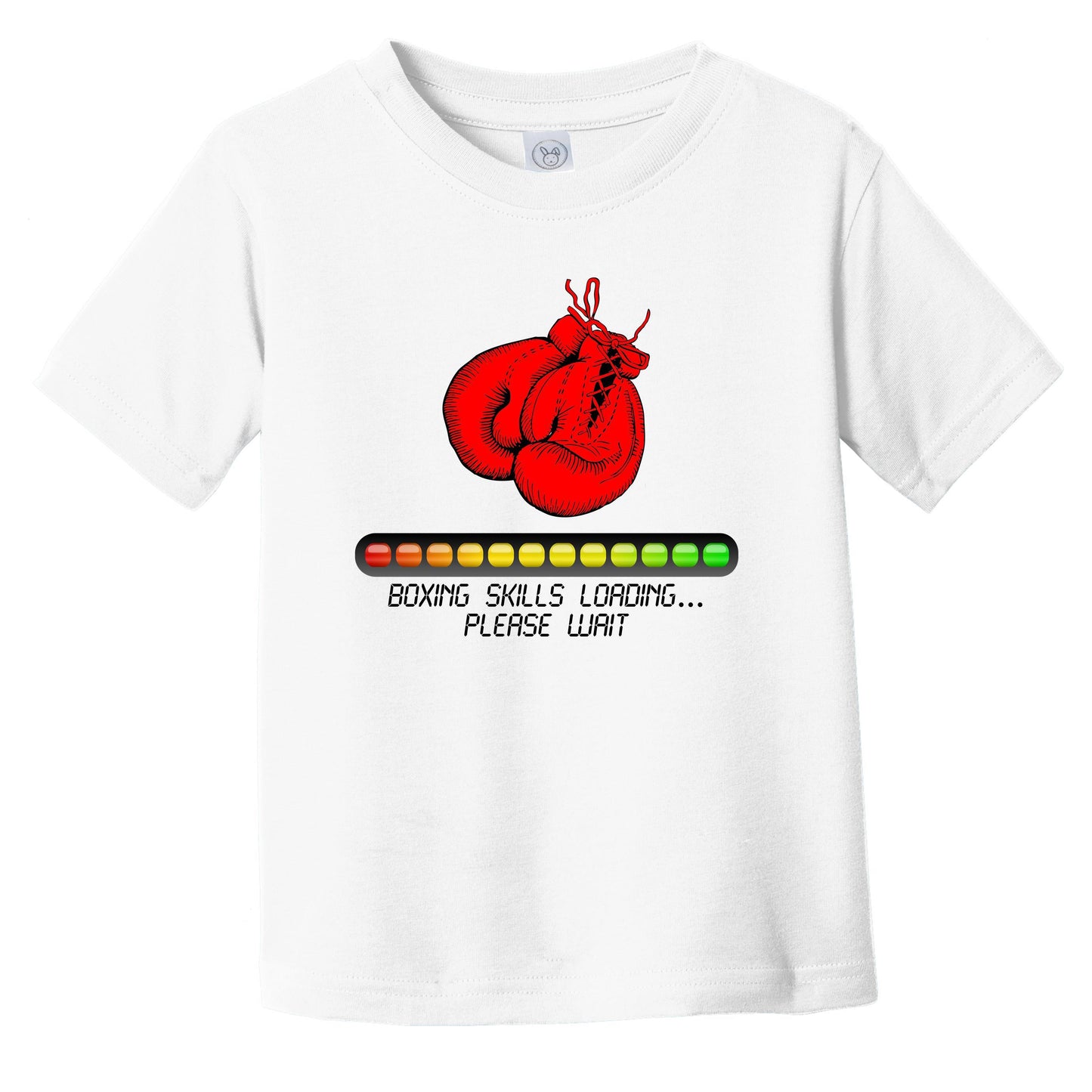 Boxing Skills Loading Please Wait Funny Infant Toddler T-Shirt