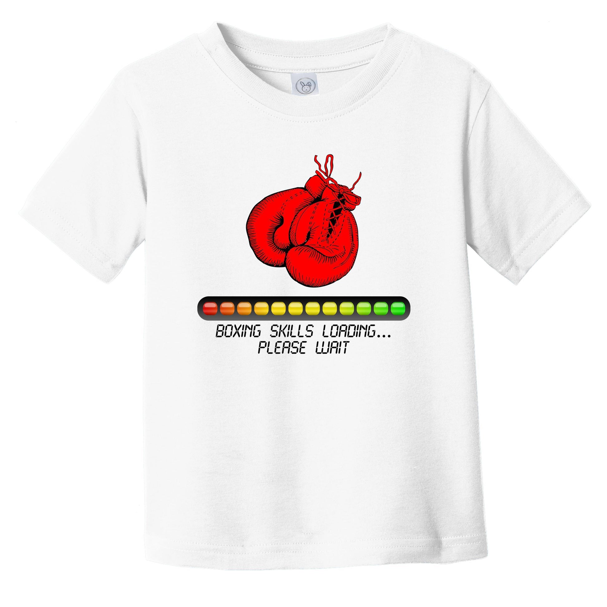 Boxing Skills Loading Please Wait Funny Infant Toddler T-Shirt
