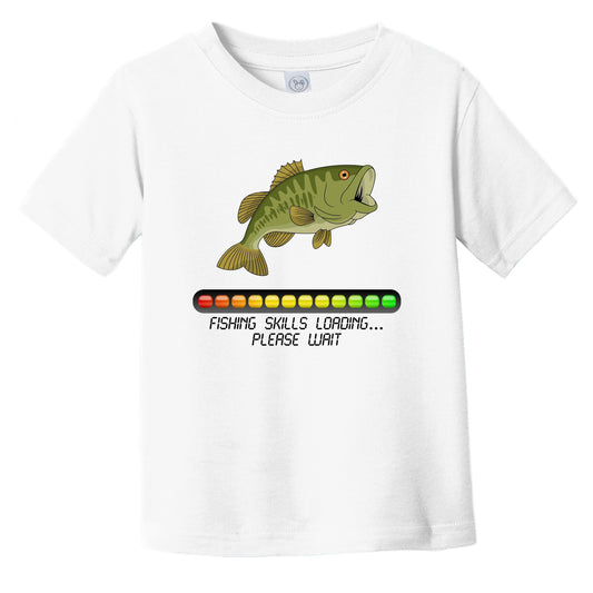 Fishing Skills Loading Please Wait Funny Infant Toddler T-Shirt
