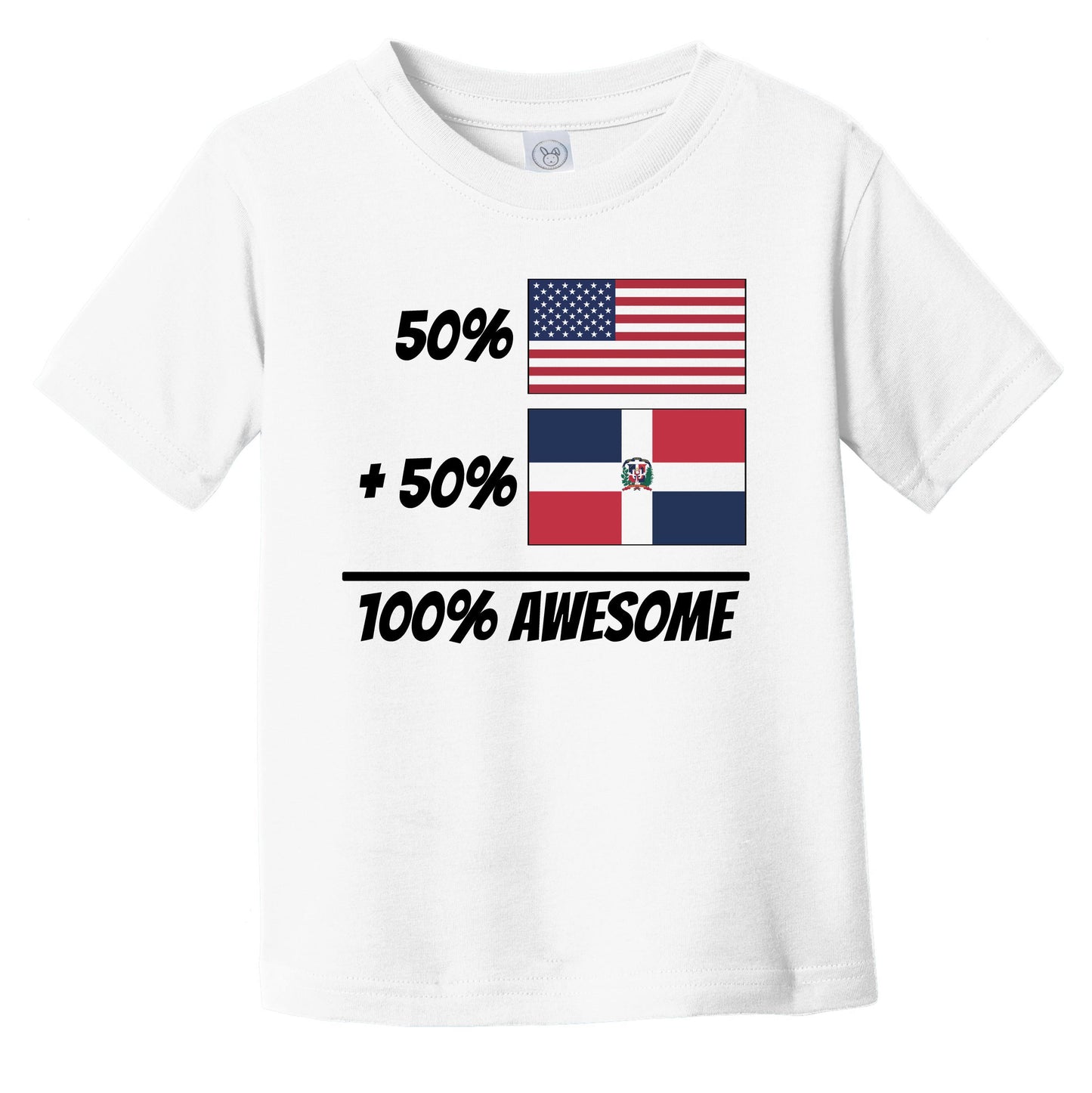50% American Plus 50% Dominican Equals 100% Awesome Cute Dominican Republic Flag Infant Toddler T-Shirt