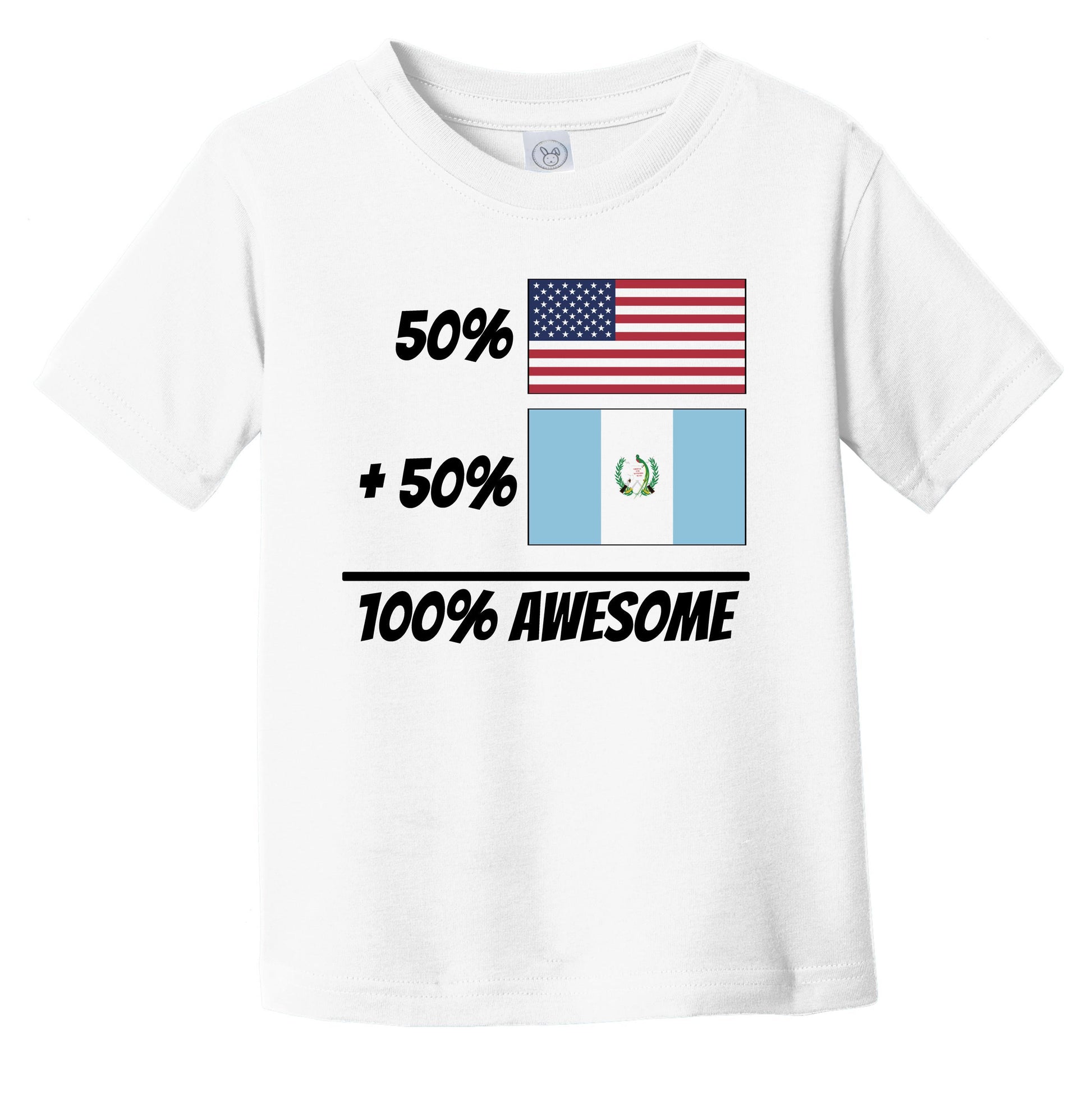 50% American Plus 50% Guatemalan Equals 100% Awesome Cute Guatemala Flag Infant Toddler T-Shirt