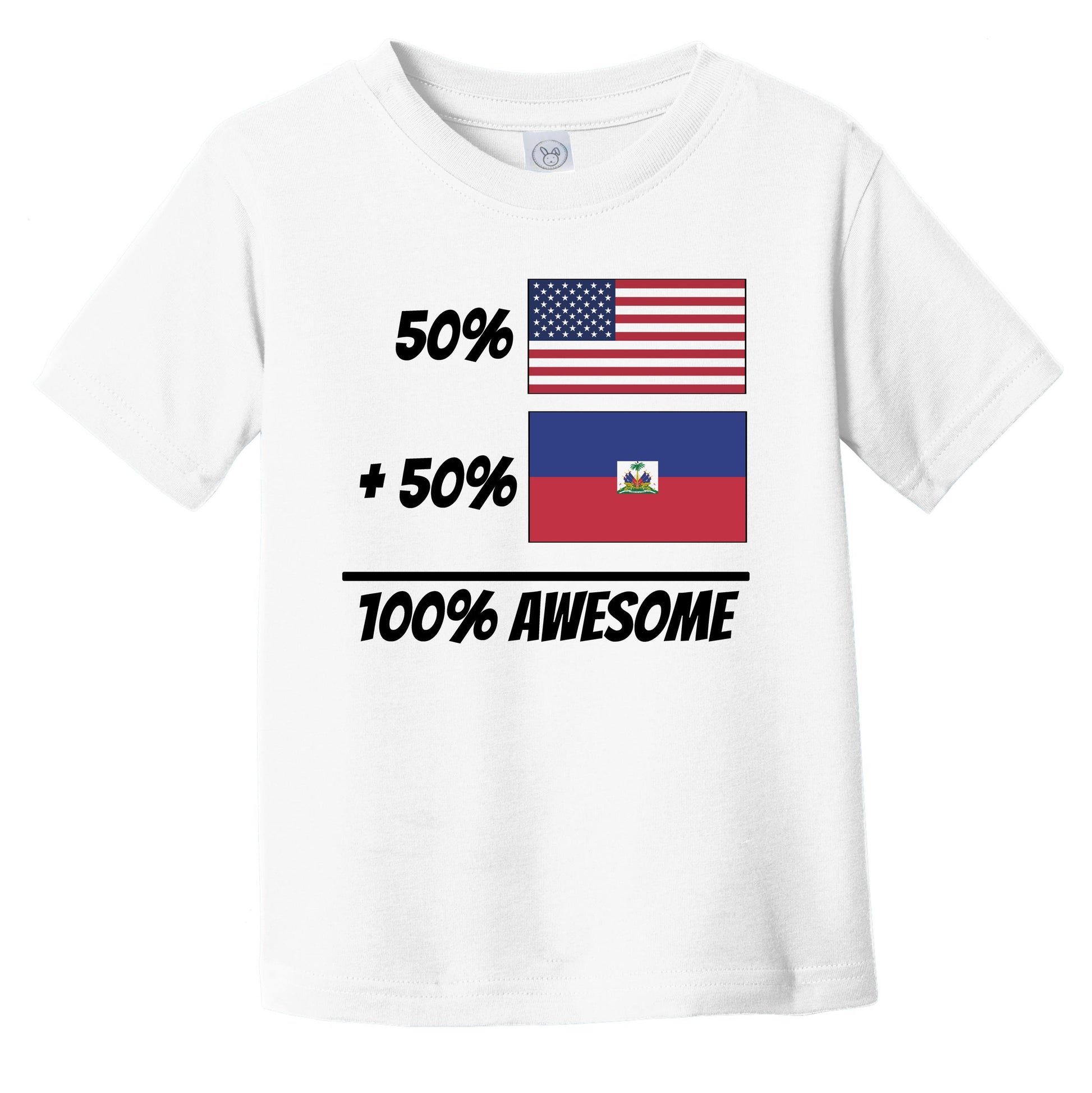 50% American Plus 50% Haitian Equals 100% Awesome Cute Haiti Flag Infant Toddler T-Shirt