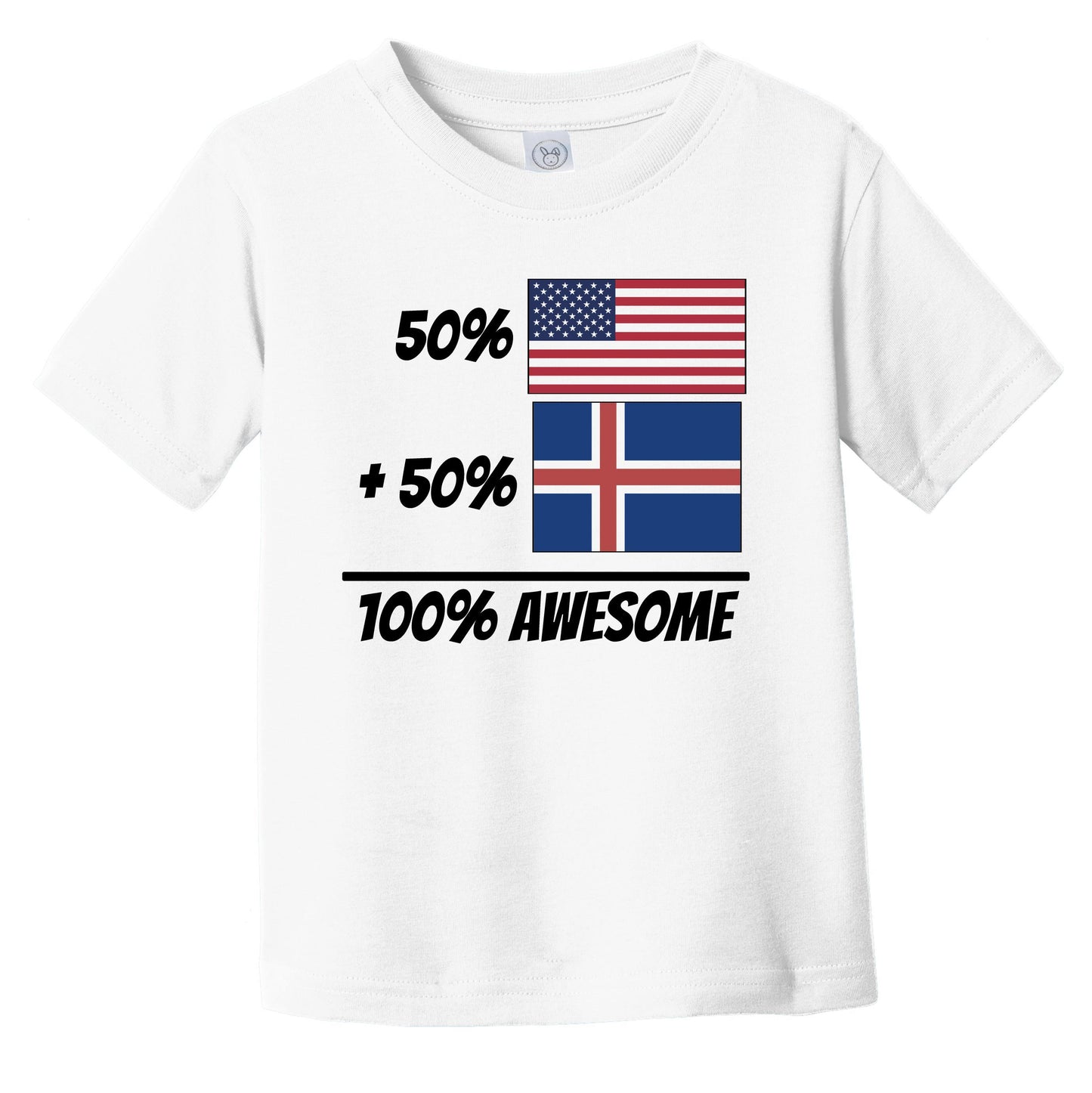 50% American Plus 50% Icelandic Equals 100% Awesome Cute Iceland Flag Infant Toddler T-Shirt