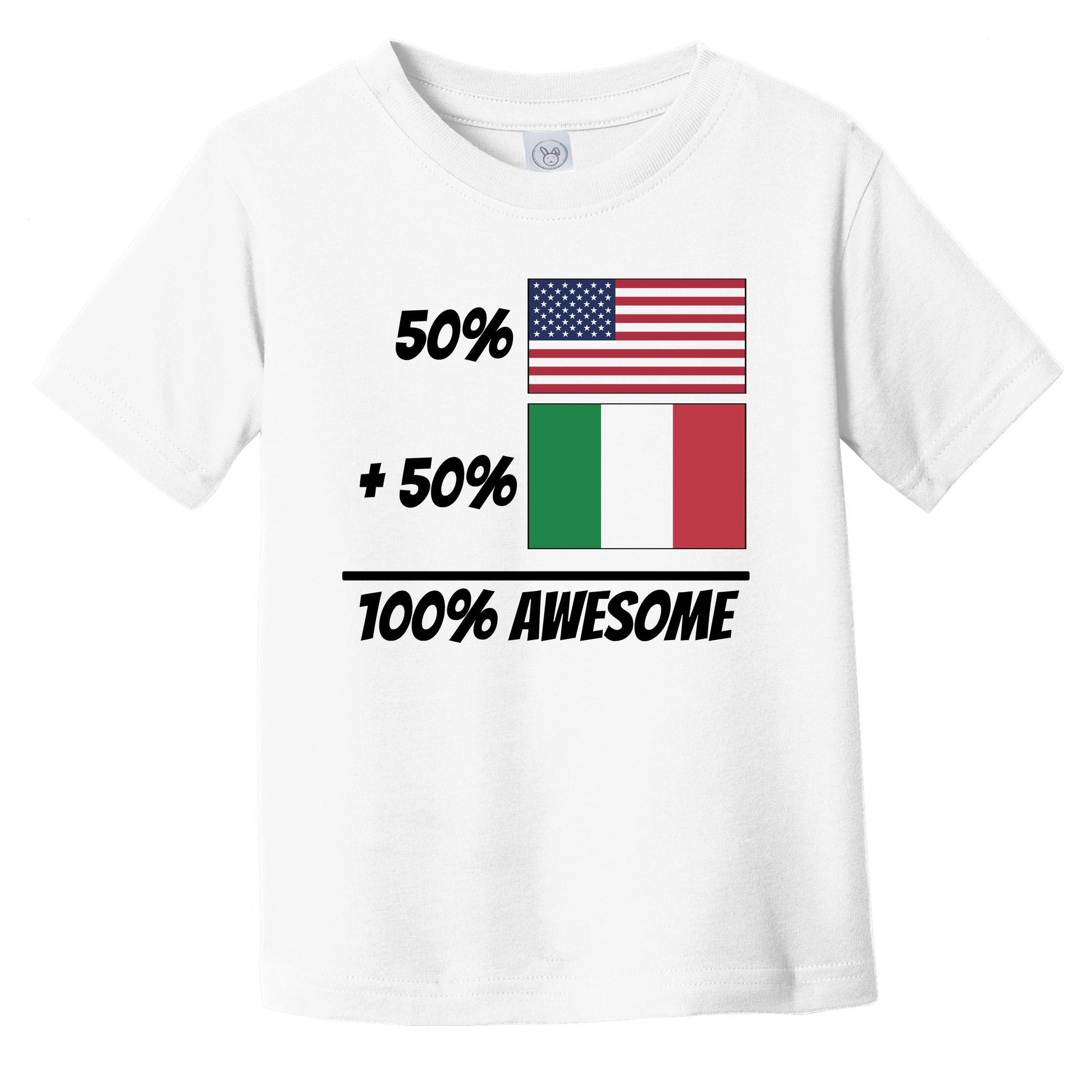 50% American Plus 50% Italian Equals 100% Awesome Cute Italy Flag Infant Toddler T-Shirt