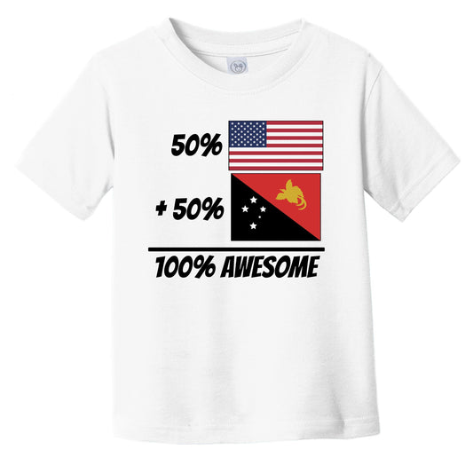 50% American Plus 50% Papuan Equals 100% Awesome Cute Papua New Guinea Flag Infant Toddler T-Shirt