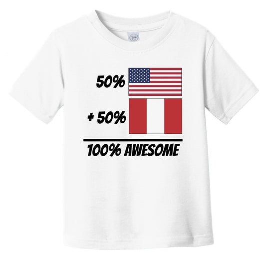 50% American Plus 50% Peruvian Equals 100% Awesome Cute Peru Flag Infant Toddler T-Shirt