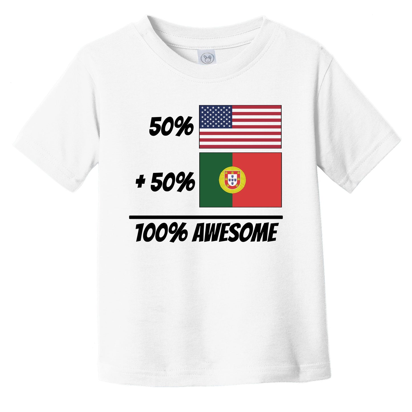 50% American Plus 50% Portuguese Equals 100% Awesome Cute Portugal Flag Infant Toddler T-Shirt