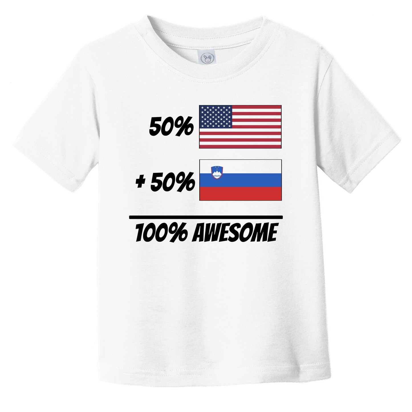 50% American Plus 50% Slovenian Equals 100% Awesome Cute Slovenia Flag Infant Toddler T-Shirt