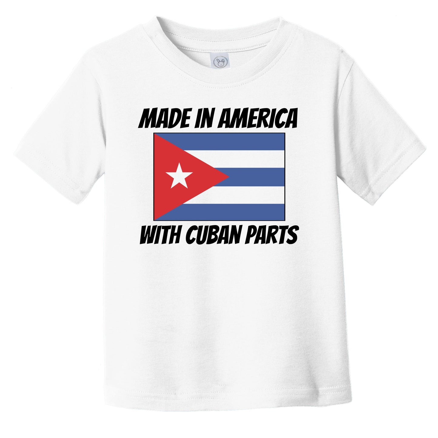 Made In America With Cuban Parts Cuba Flag Funny Infant Toddler T-Shirt