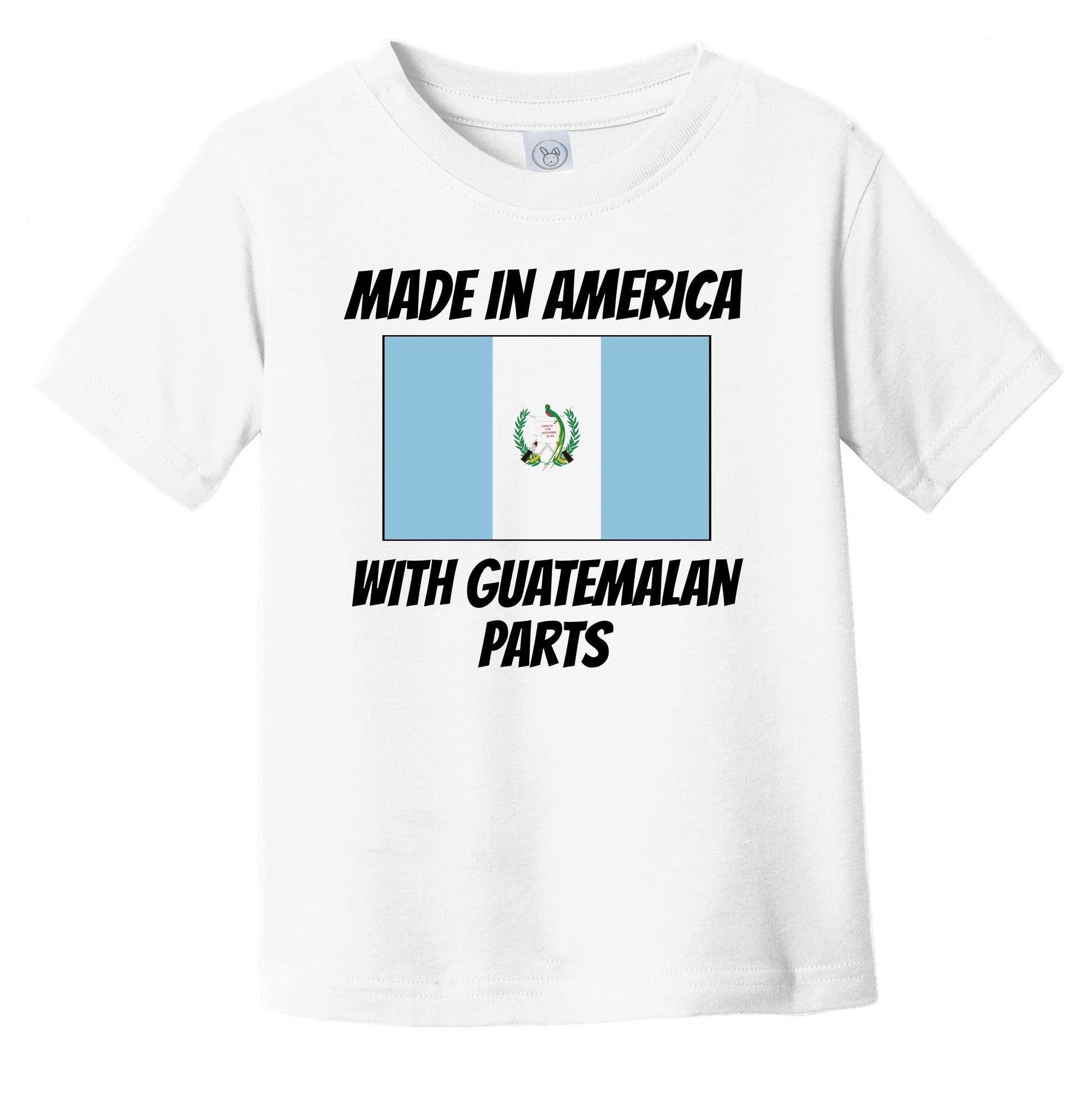 Made In America With Guatemalan Parts Guatemala Flag Funny Infant Toddler T-Shirt