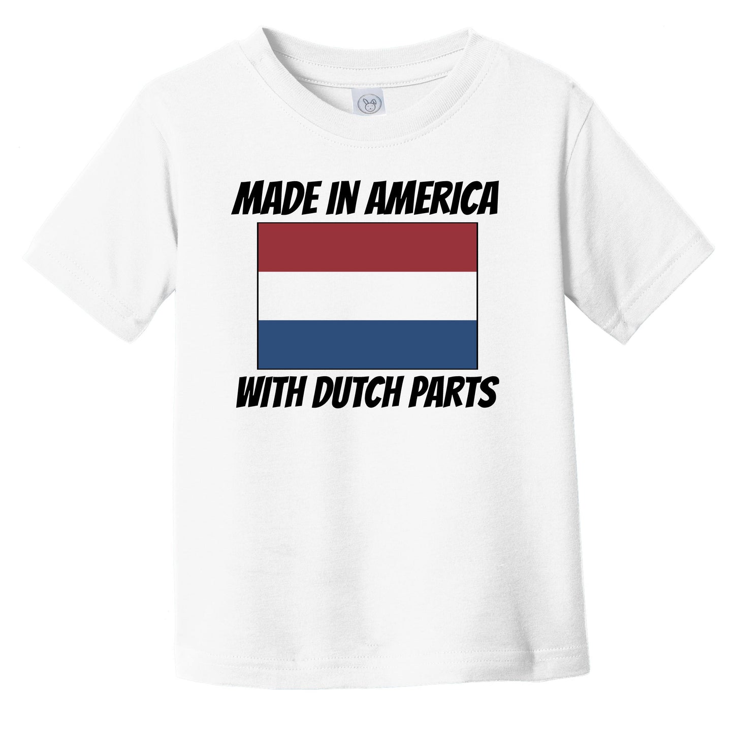 Made In America With Dutch Parts Netherlands Flag Funny Infant Toddler T-Shirt