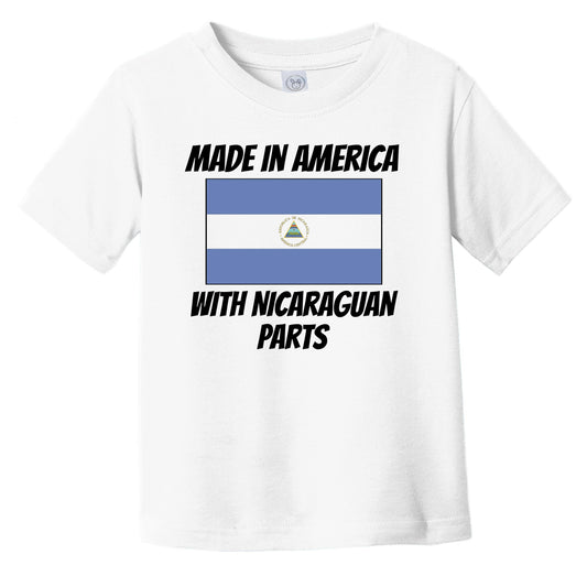 Made In America With Nicaraguan Parts Nicaragua Flag Funny Infant Toddler T-Shirt