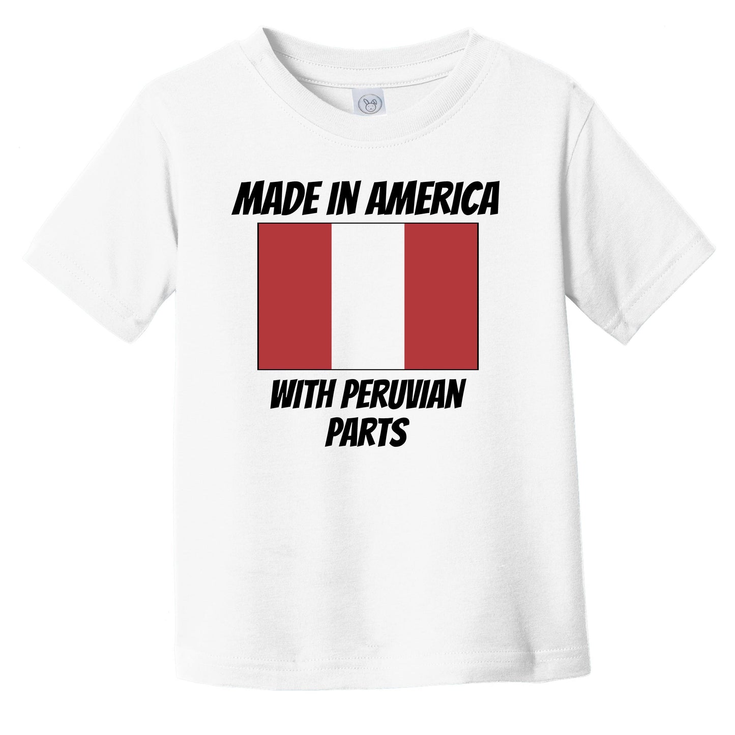 Made In America With Peruvian Parts Peru Flag Funny Infant Toddler T-Shirt