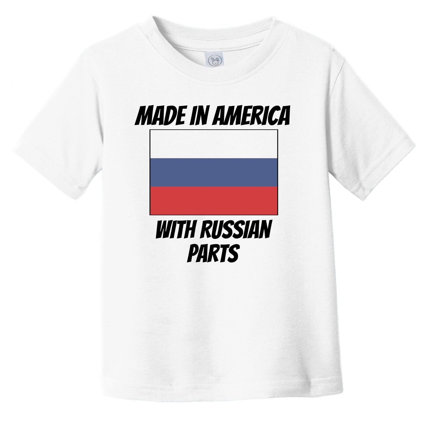 Made In America With Russian Parts Russia Flag Funny Infant Toddler T-Shirt