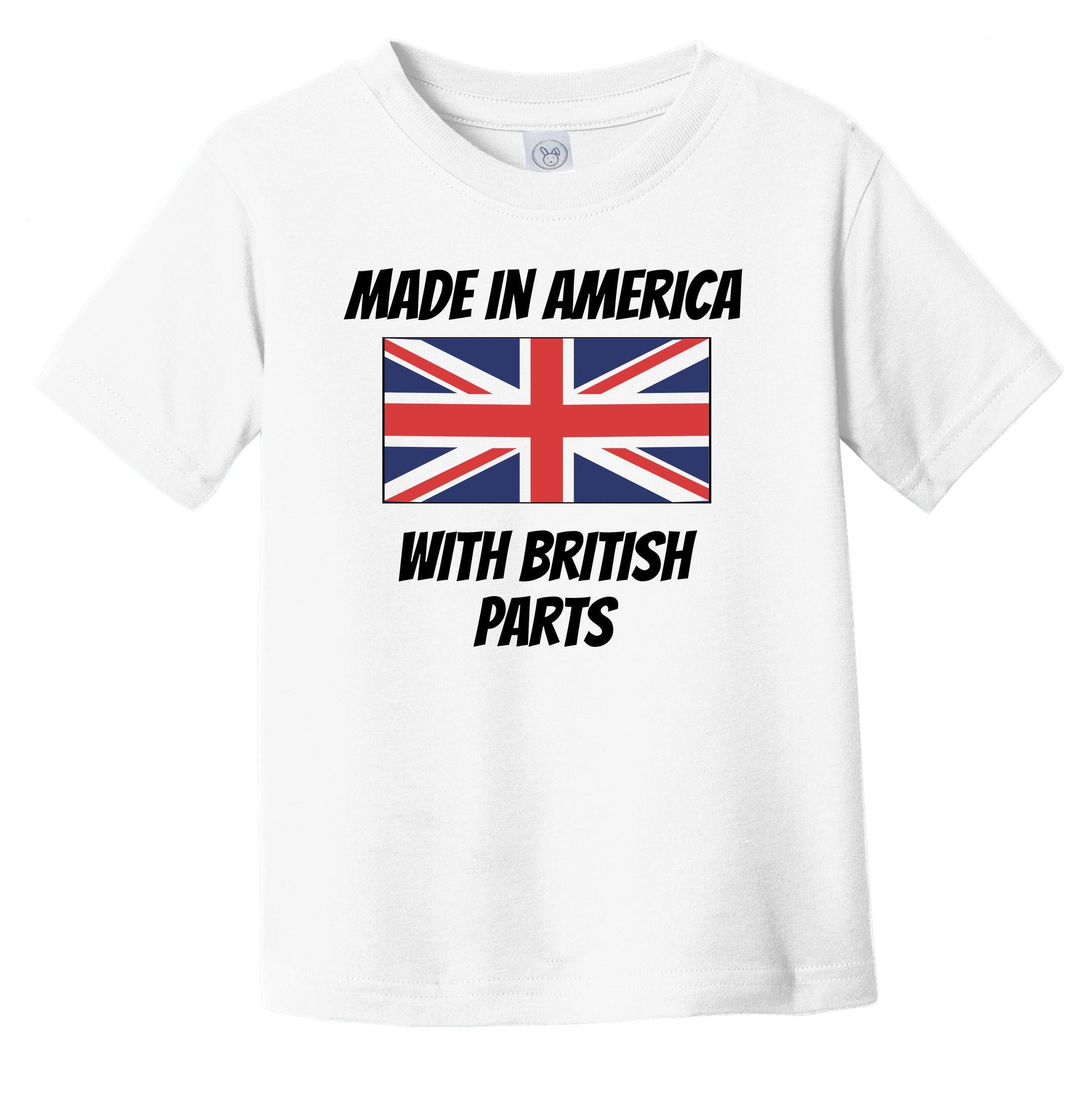 Made In America With British Parts United Kingdom Flag Funny Infant Toddler T-Shirt