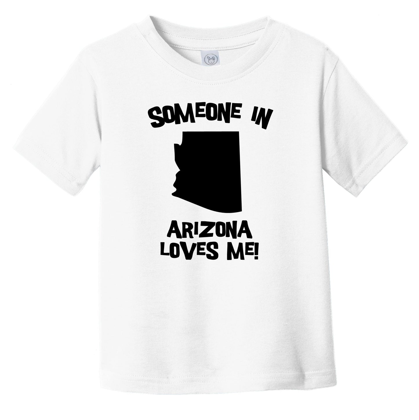 Someone In Arizona Loves Me State Silhouette Cute Infant Toddler T-Shirt
