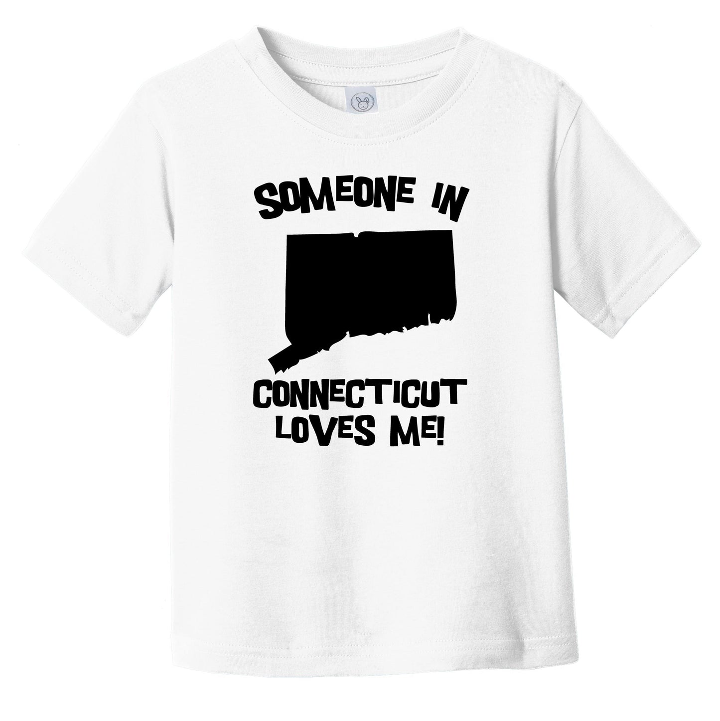 Someone In Connecticut Loves Me State Silhouette Cute Infant Toddler T-Shirt