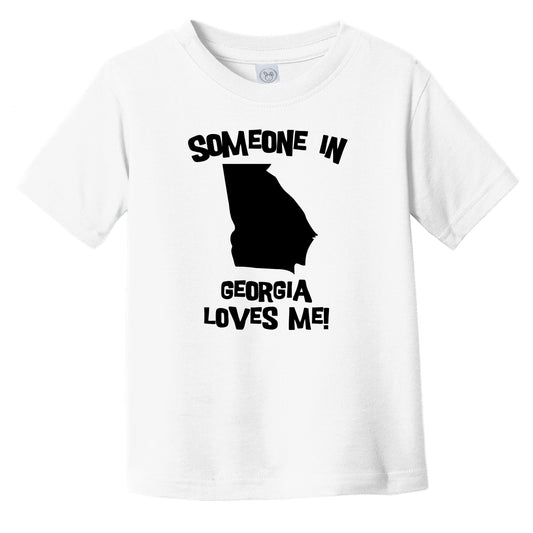 Someone In Georgia Loves Me State Silhouette Cute Infant Toddler T-Shirt