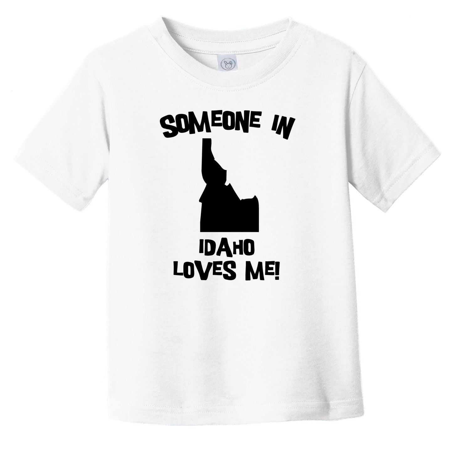 Someone In Idaho Loves Me State Silhouette Cute Infant Toddler T-Shirt