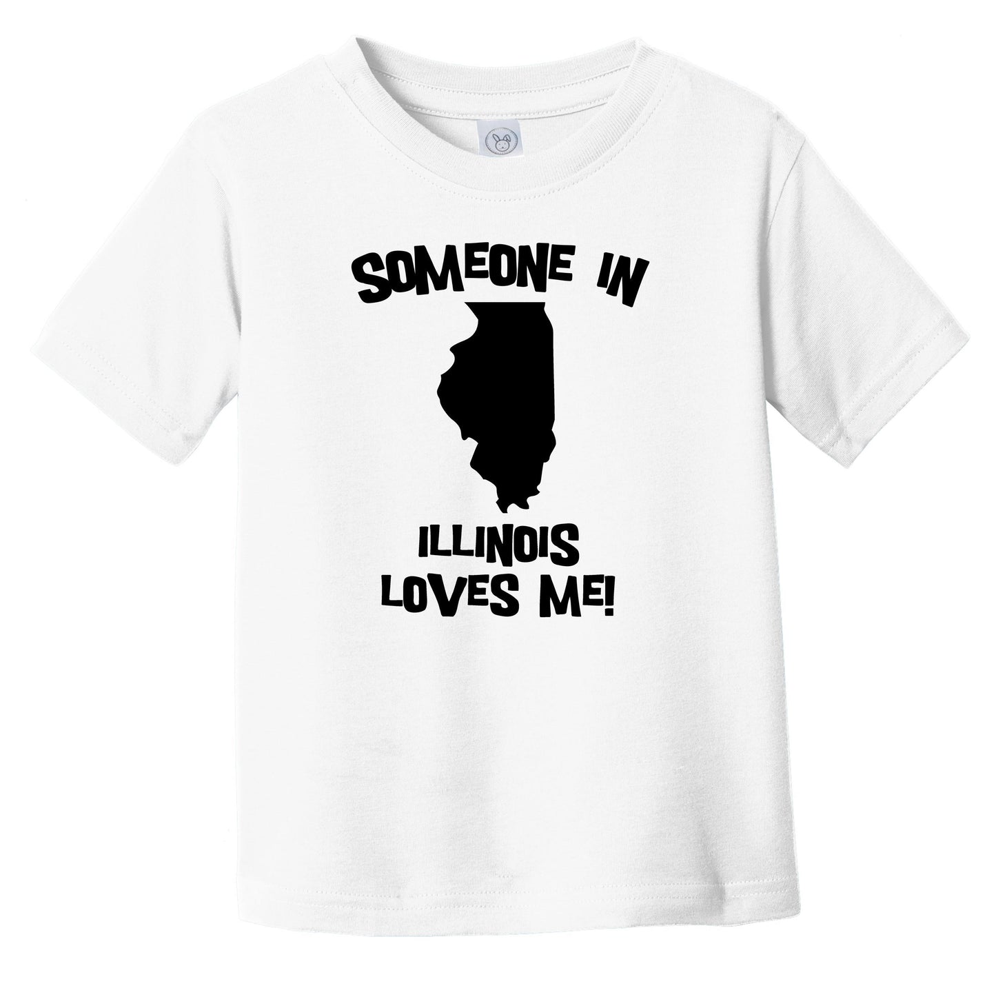 Someone In Illinois Loves Me State Silhouette Cute Infant Toddler T-Shirt