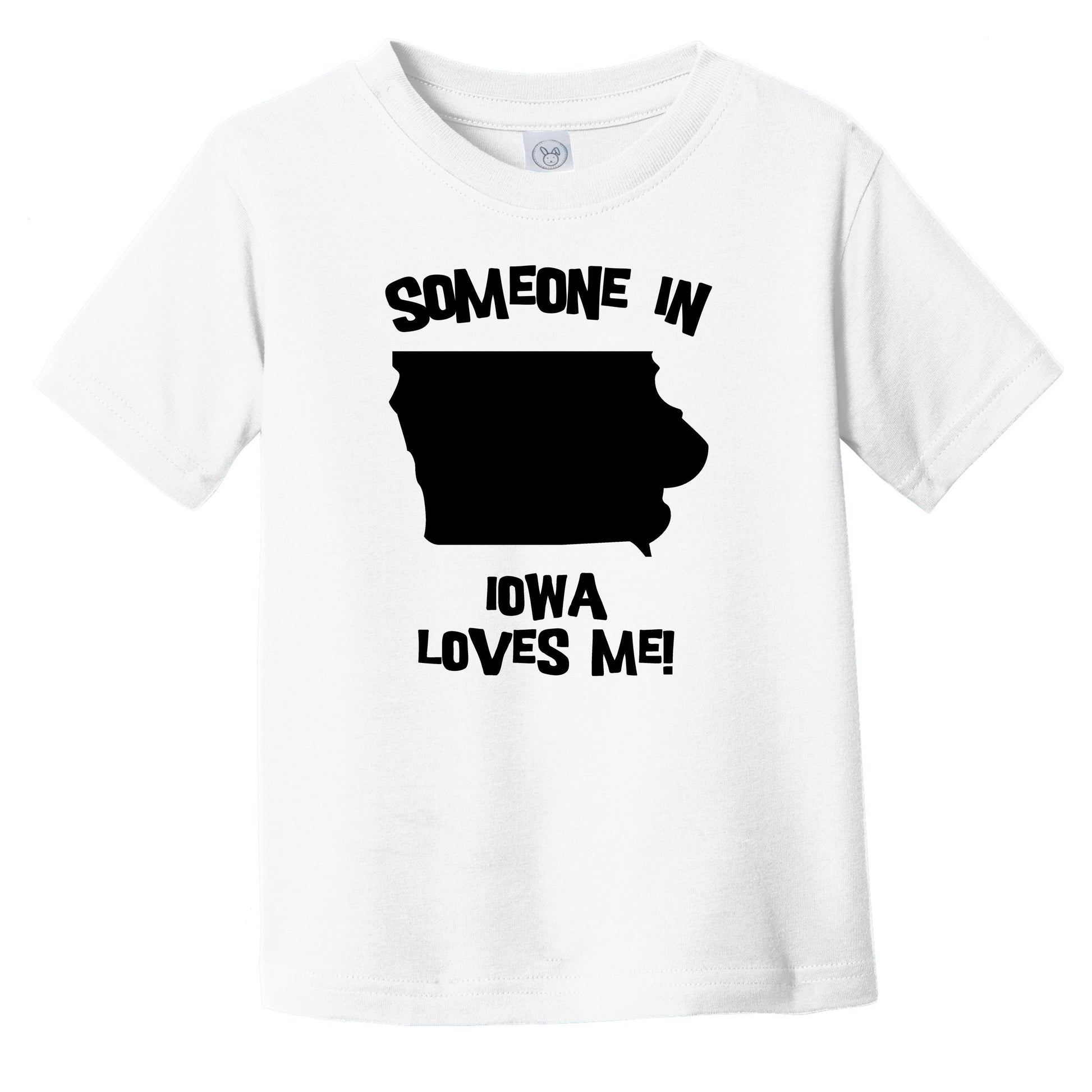 Someone In Iowa Loves Me State Silhouette Cute Infant Toddler T-Shirt