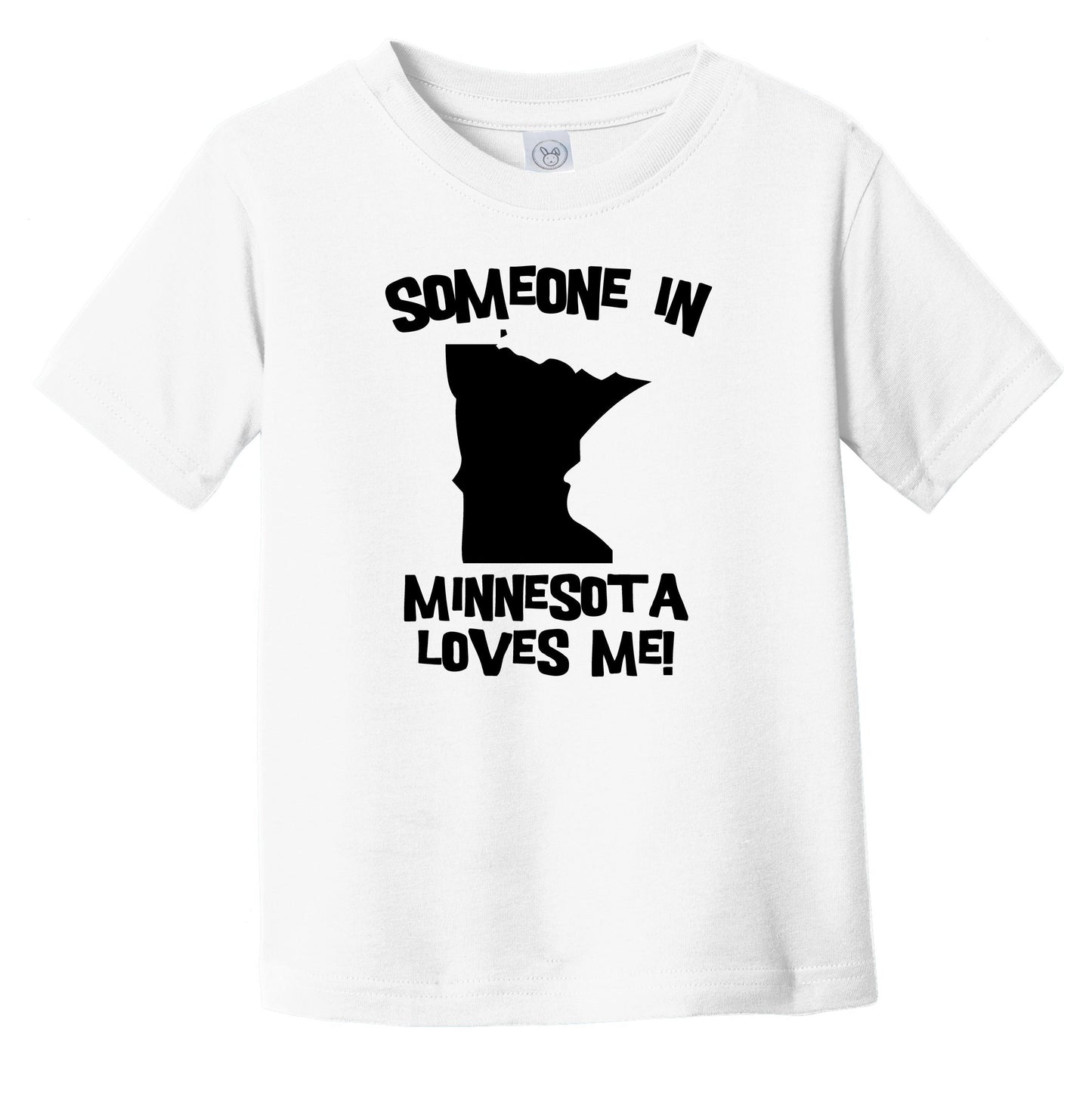 Someone In Minnesota Loves Me State Silhouette Cute Infant Toddler T-Shirt