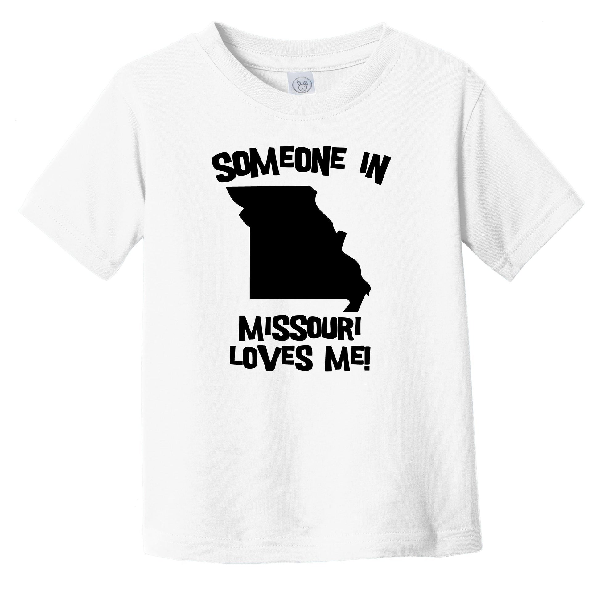 Someone In Missouri Loves Me State Silhouette Cute Infant Toddler T-Shirt