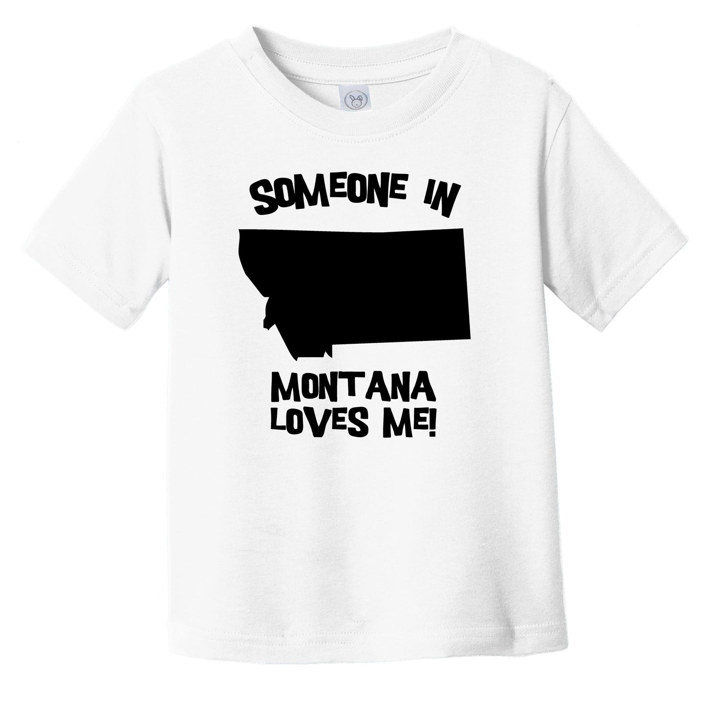 Someone In Montana Loves Me State Silhouette Cute Infant Toddler T-Shirt