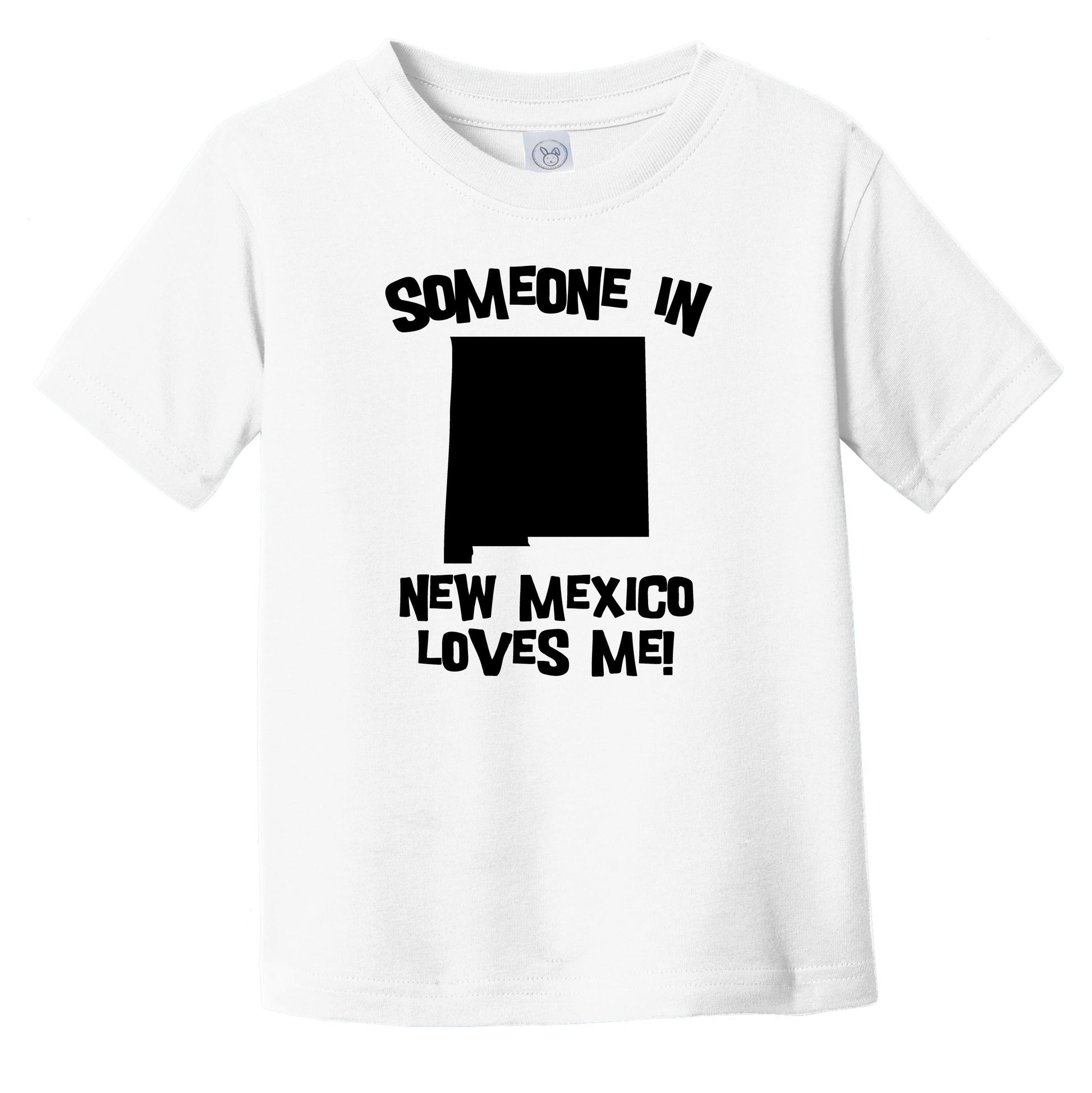 Someone In New Mexico Loves Me State Silhouette Cute Infant Toddler T-Shirt