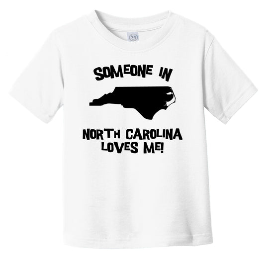 Someone In North Carolina Loves Me State Silhouette Cute Infant Toddler T-Shirt