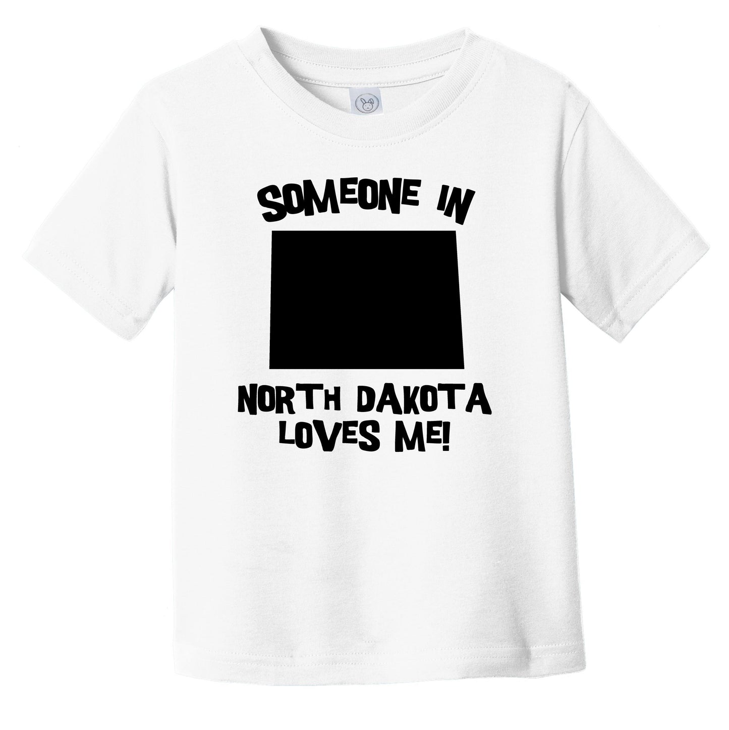 Someone In North Dakota Loves Me State Silhouette Cute Infant Toddler T-Shirt