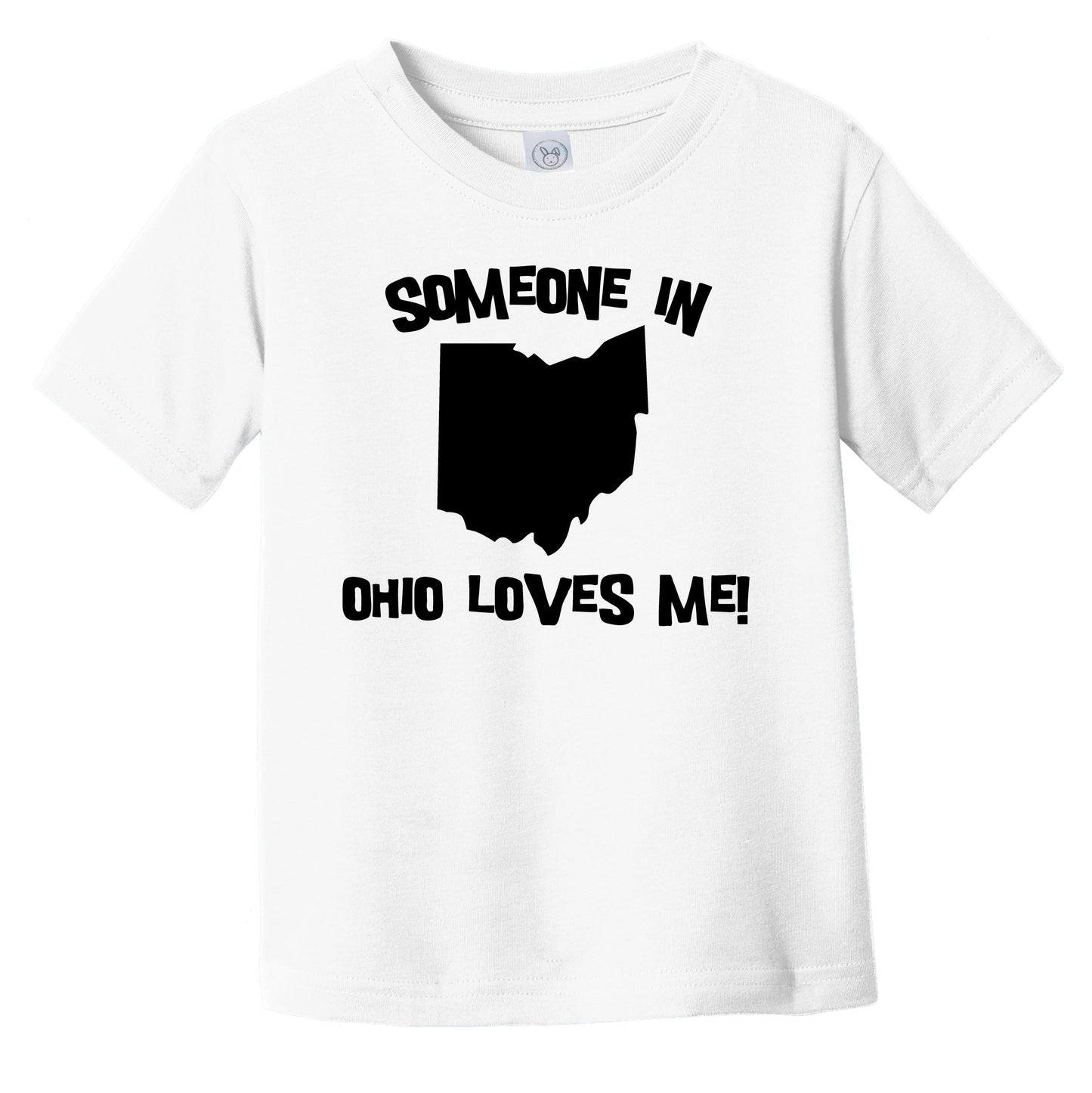 Someone In Ohio Loves Me State Silhouette Cute Infant Toddler T-Shirt