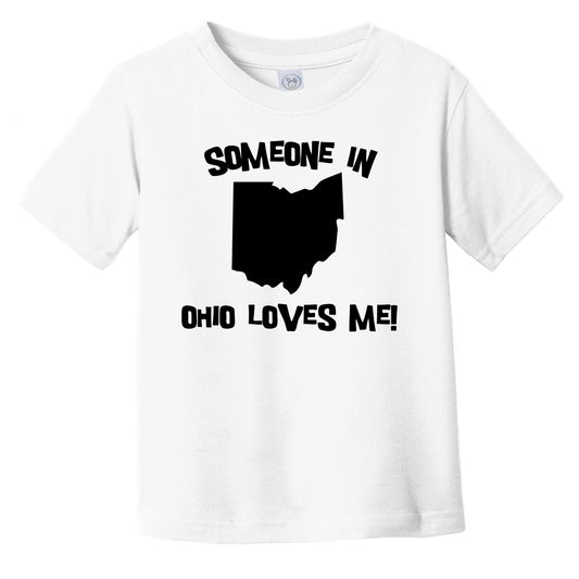 Someone In Ohio Loves Me State Silhouette Cute Infant Toddler T-Shirt