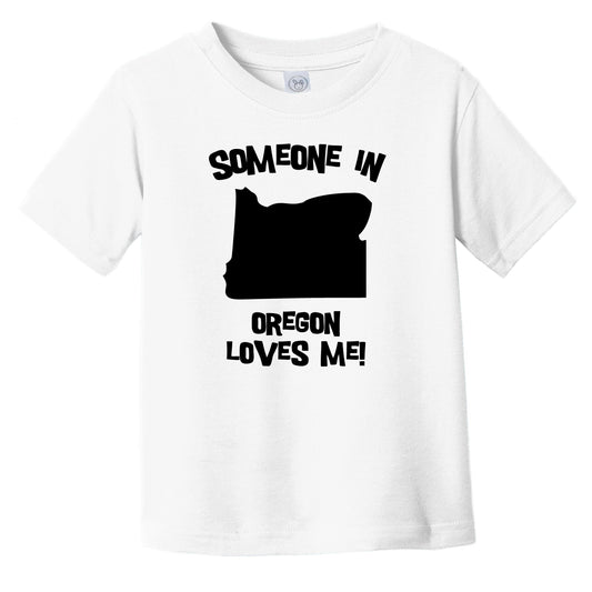 Someone In Oregon Loves Me State Silhouette Cute Infant Toddler T-Shirt