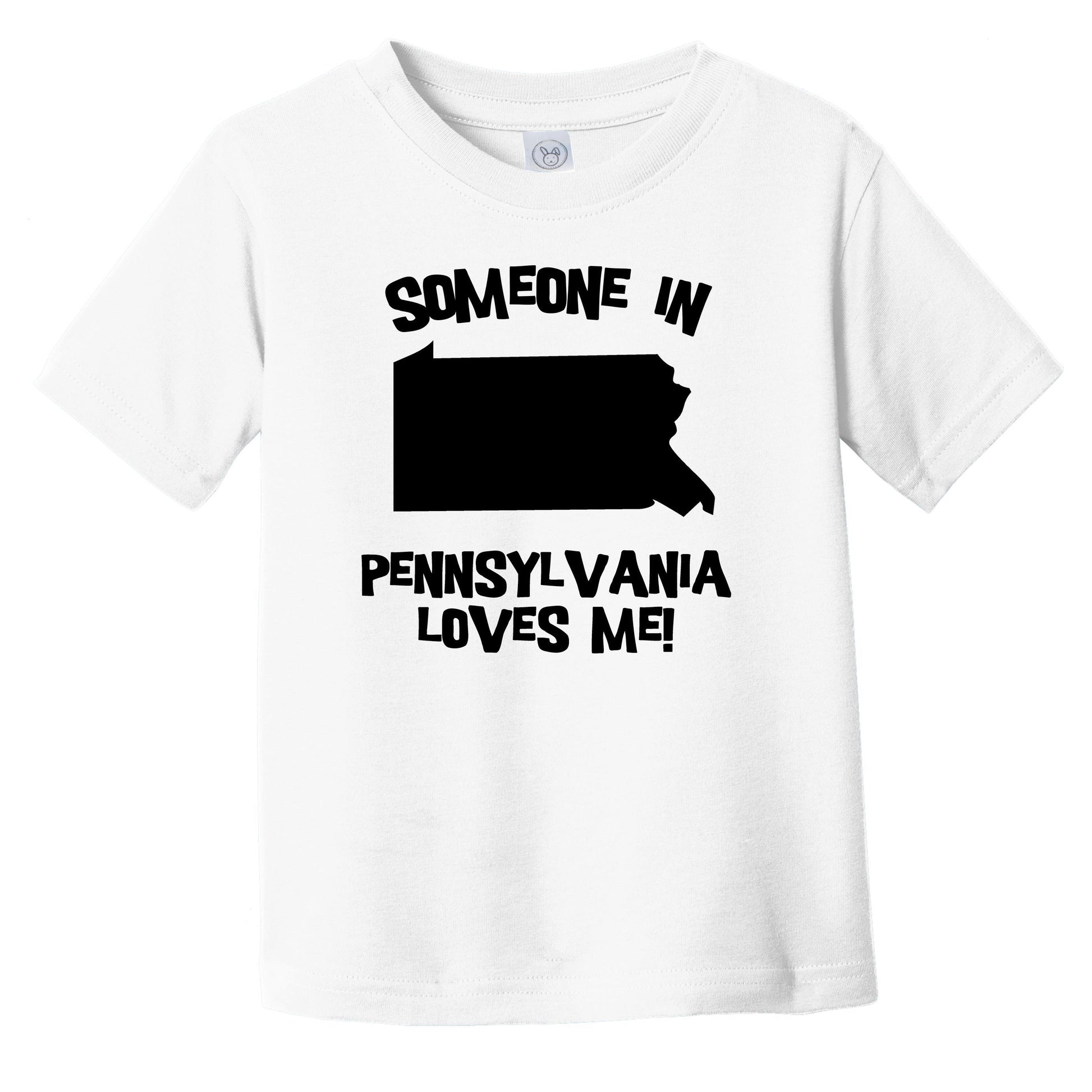 Someone In Pennsylvania Loves Me State Silhouette Cute Infant Toddler T-Shirt