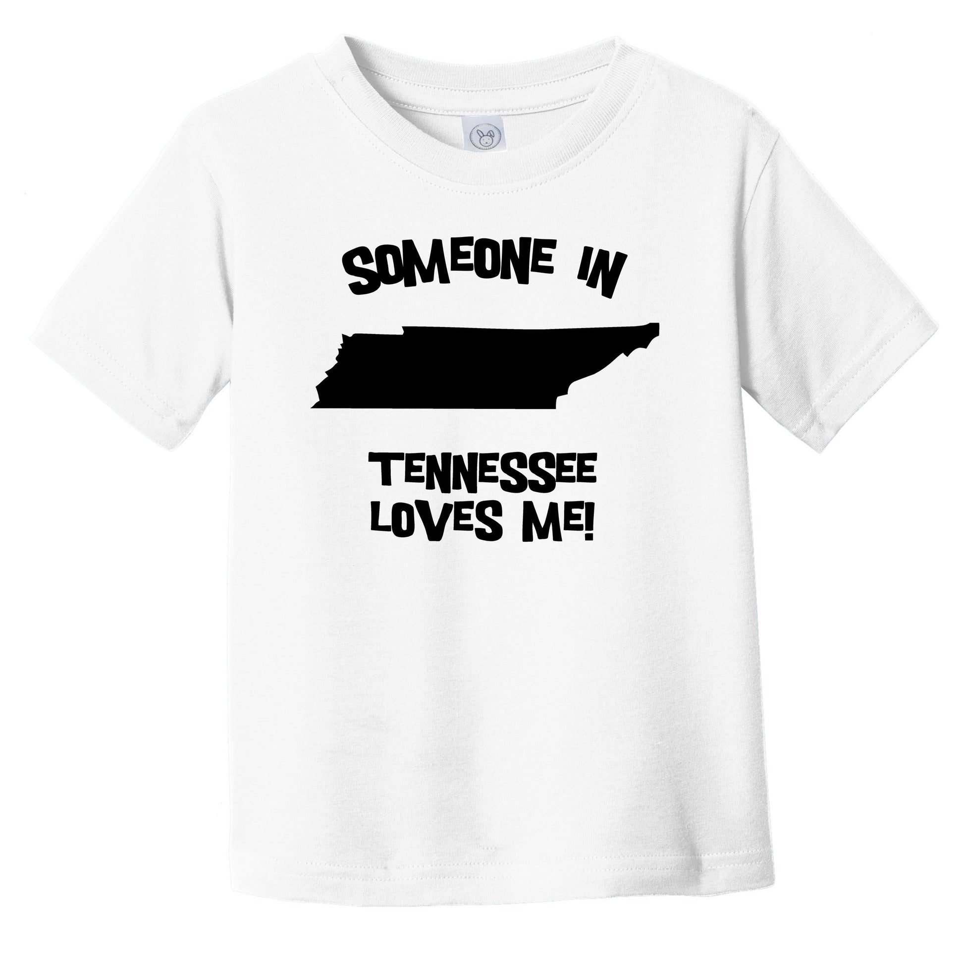 Someone In Tennessee Loves Me State Silhouette Cute Infant Toddler T-Shirt