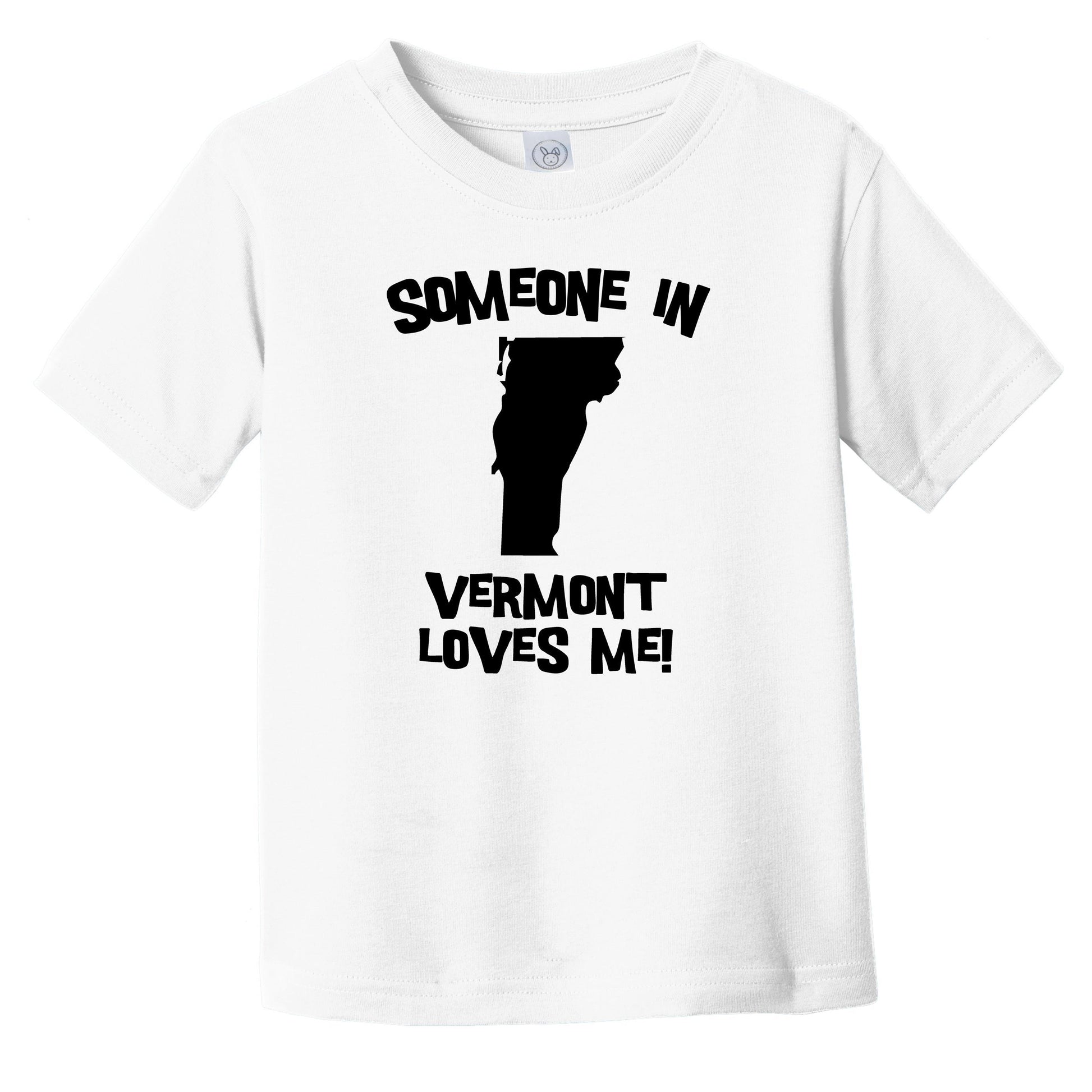 Someone In Vermont Loves Me State Silhouette Cute Infant Toddler T-Shirt