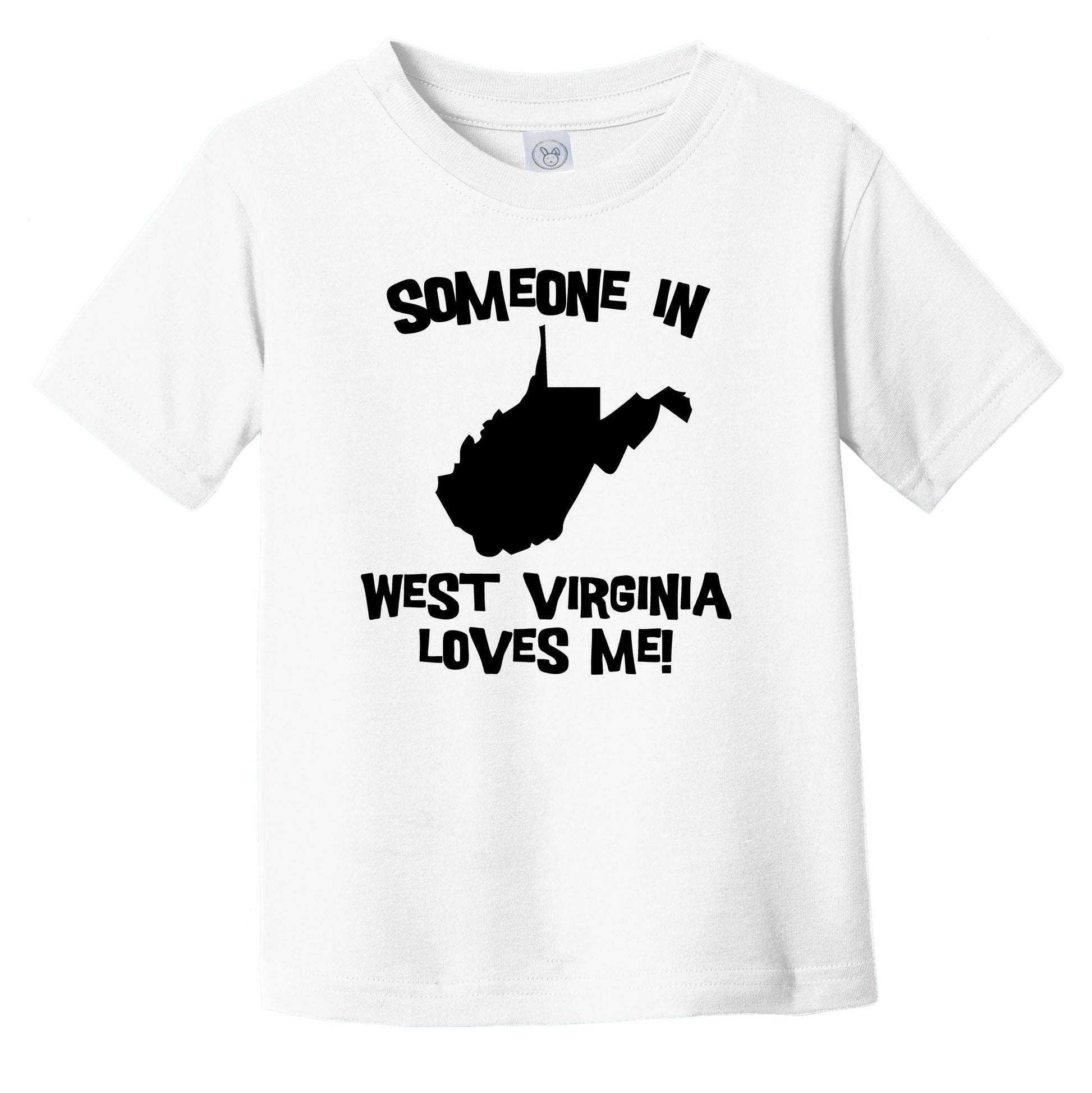 Someone In West Virginia Loves Me State Silhouette Cute Infant Toddler T-Shirt
