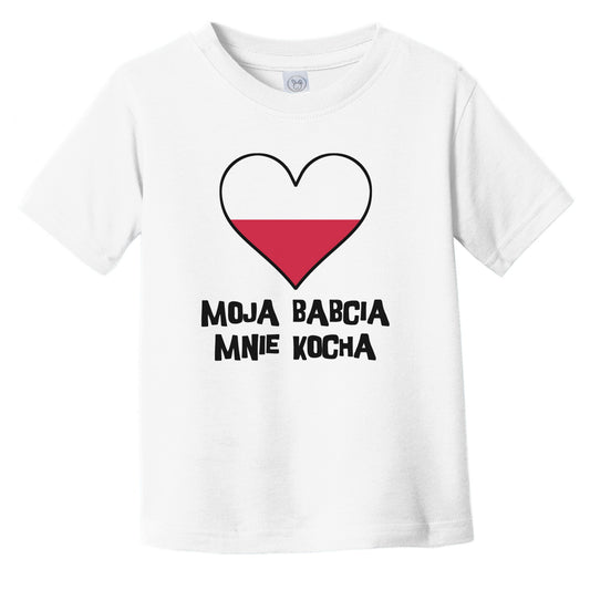 My Grandma Loves Me Polish Language Poland Flag Heart Infant Toddler T-Shirt - Moja babcia mnie kocha