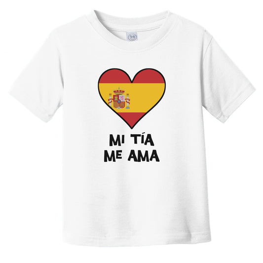 My Aunt Loves Me Spanish Language Spain Flag Heart Infant Toddler T-Shirt - Mi tía me ama