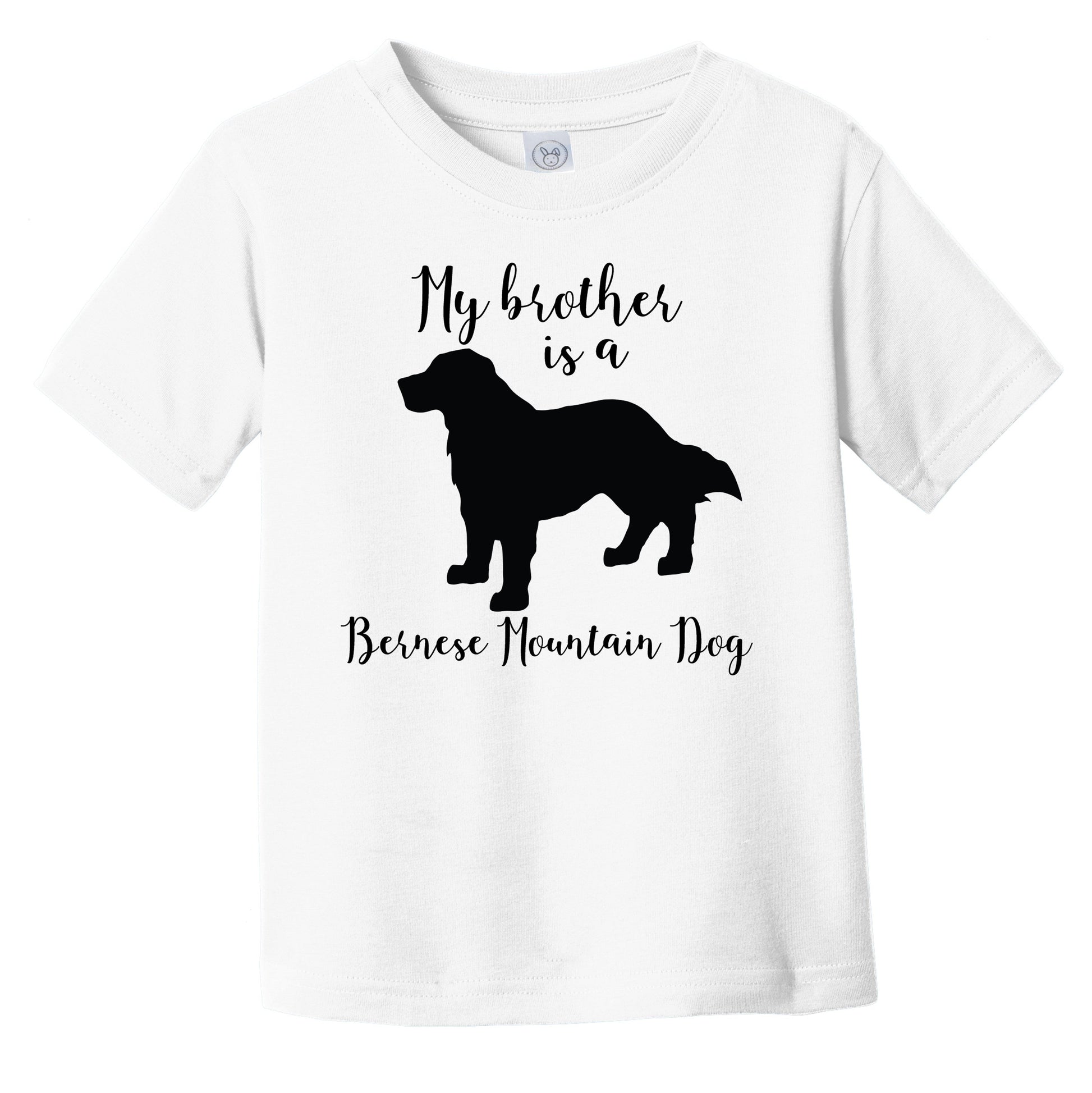 My Brother Is A Bernese Mountain Dog Cute Dog Silhouette Infant Toddler T-Shirt