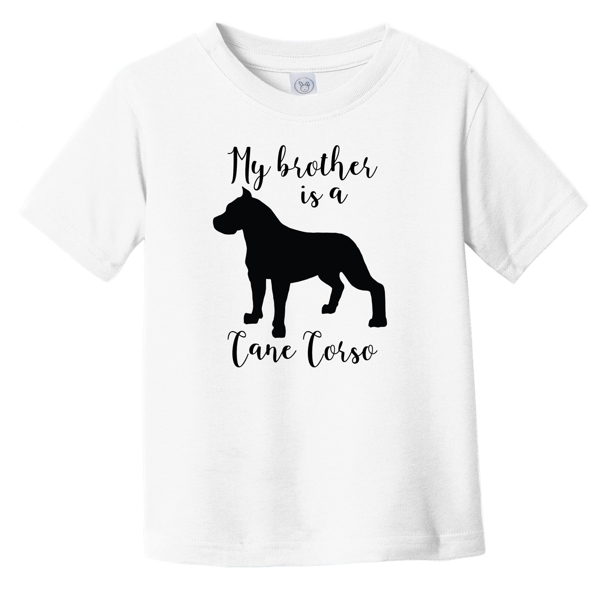 My Brother Is A Cane Corso Cute Dog Silhouette Infant Toddler T-Shirt