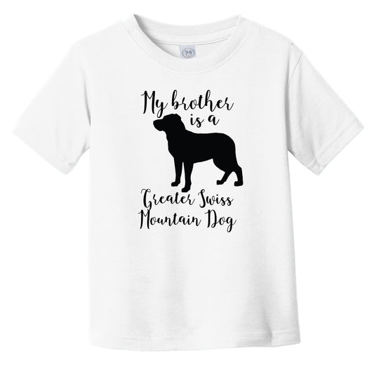 My Brother Is A Greater Swiss Mountain Dog Cute Dog Silhouette Infant Toddler T-Shirt