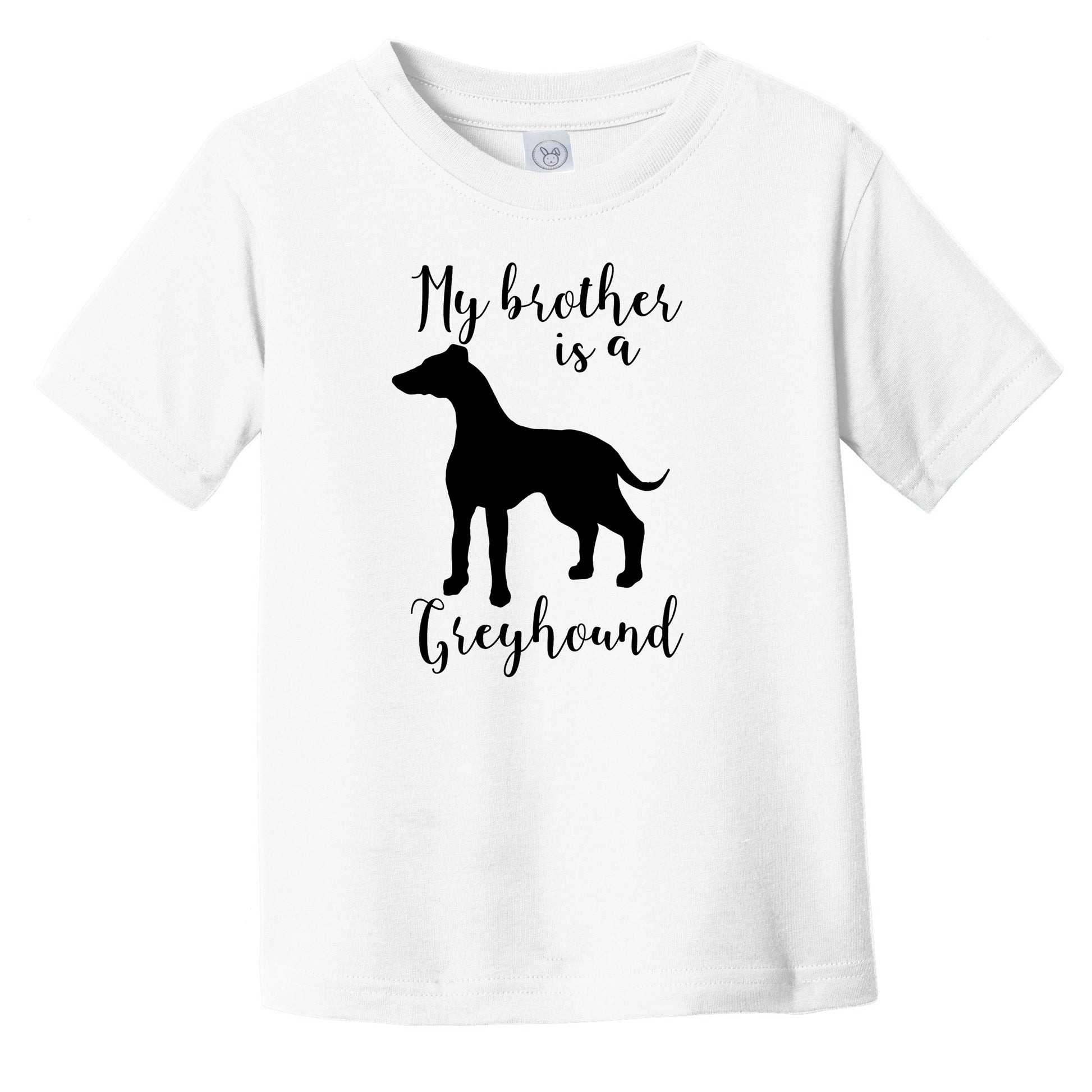 My Brother Is A Greyhound Cute Dog Silhouette Infant Toddler T-Shirt