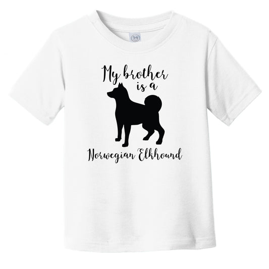My Brother Is A Norwegian Elkhound Cute Dog Silhouette Infant Toddler T-Shirt